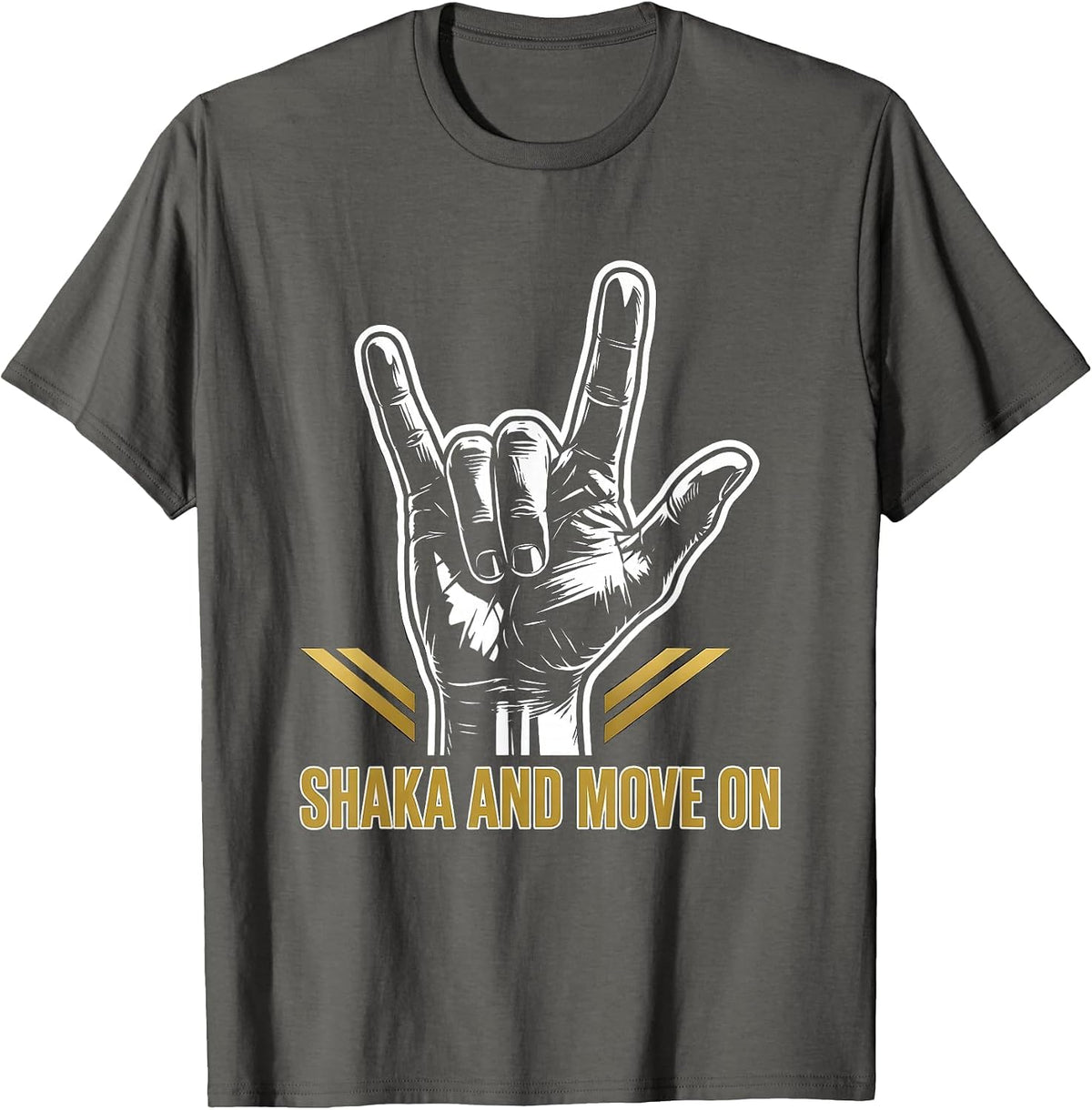 Shaka And Move On Laid-Back Vibes Design T-Shirt - Asphalt Grey