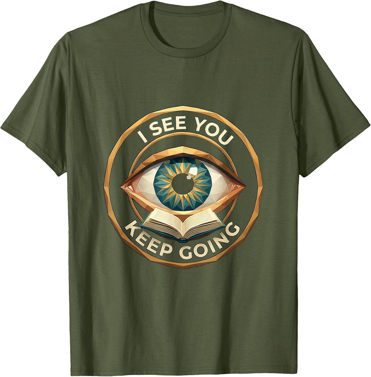 I See You Keep Going School Psychologist Design T-Shirt - Olive Green