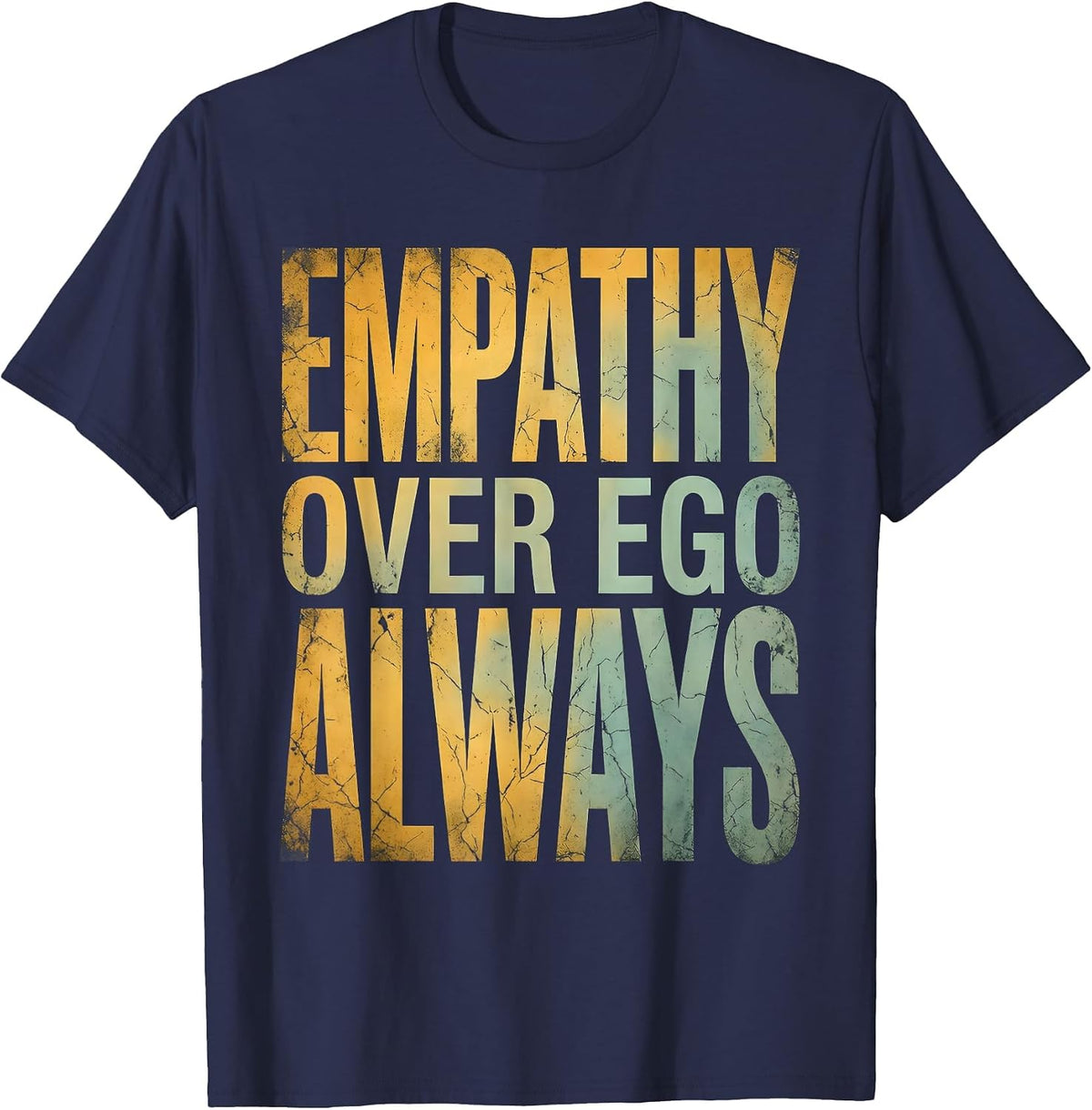 Men's Empathy Over Ego Always Inspirational Design T-Shirt - Navy Blue