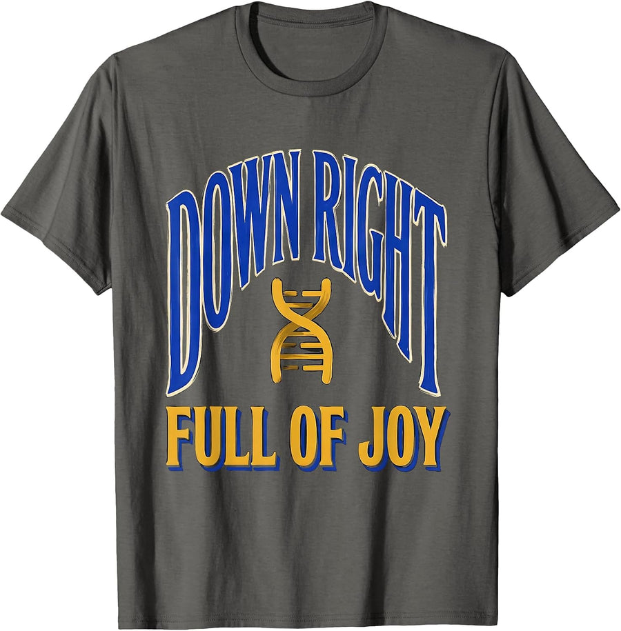 Down Right Full Of Joy Sign Painter Showcard Down Syndrome T-Shirt - Asphalt Grey