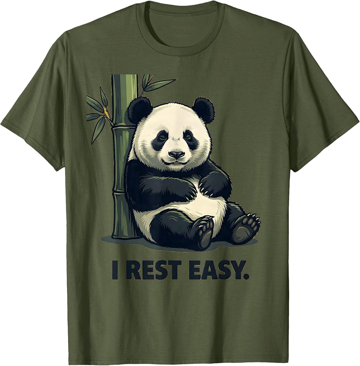 I Rest Easy Funny Panda Lover Cute Humor Animal Fan T-Shirt - Olive Green