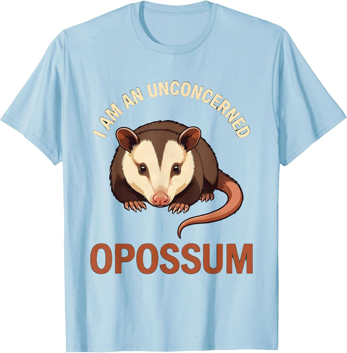 Men's I Am An Unconcerned Opossum Funny Animal Lover Sarcastic T-Shirt - Baby Blue