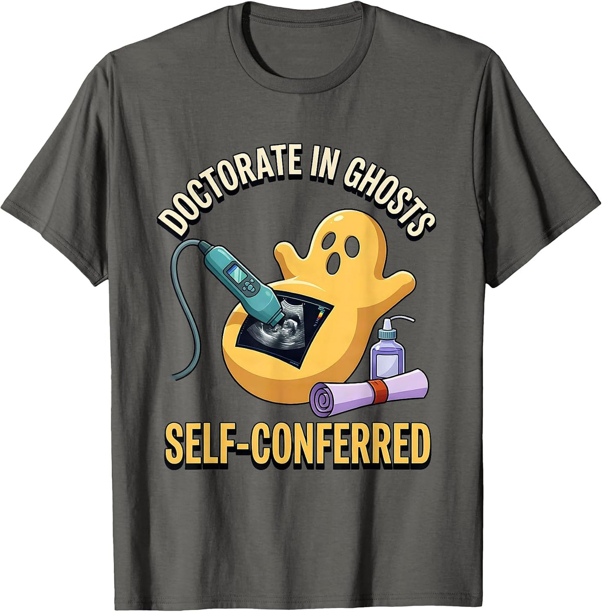 Men's Doctorate In Ghosts Self-Conferred Radiology Tech Halloween T-Shirt - Asphalt Grey