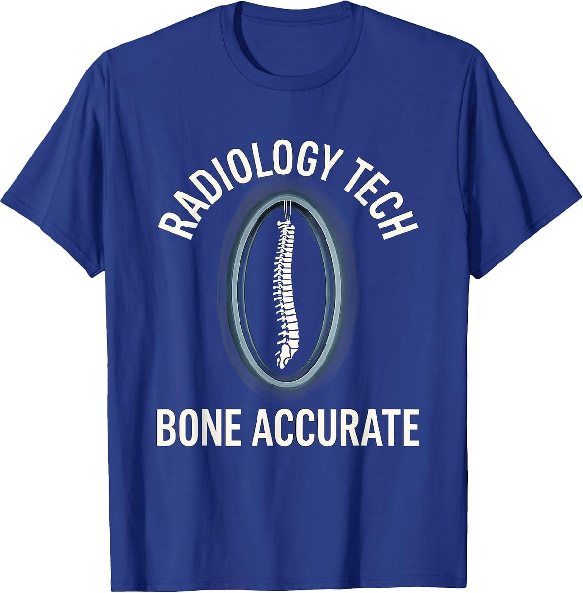 Men's Radiology Tech Bone Accurate Funny Rad Tech Humor T-Shirt - Royal Blue