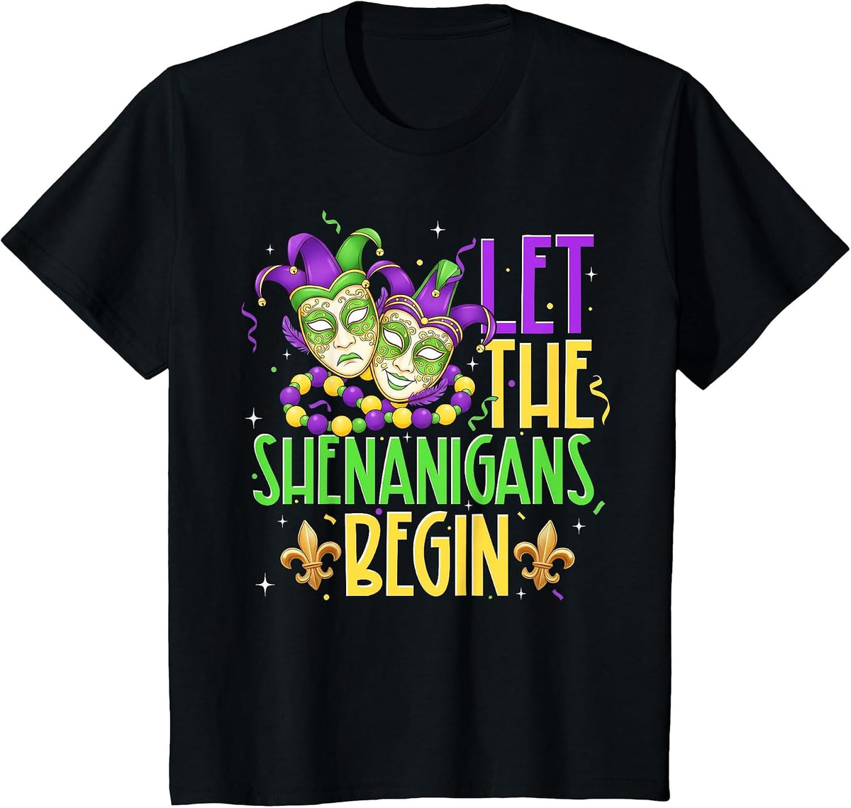 Let The Shenanigans Begin Mardi Gras Masquerade Men Women T-Shirt - Black