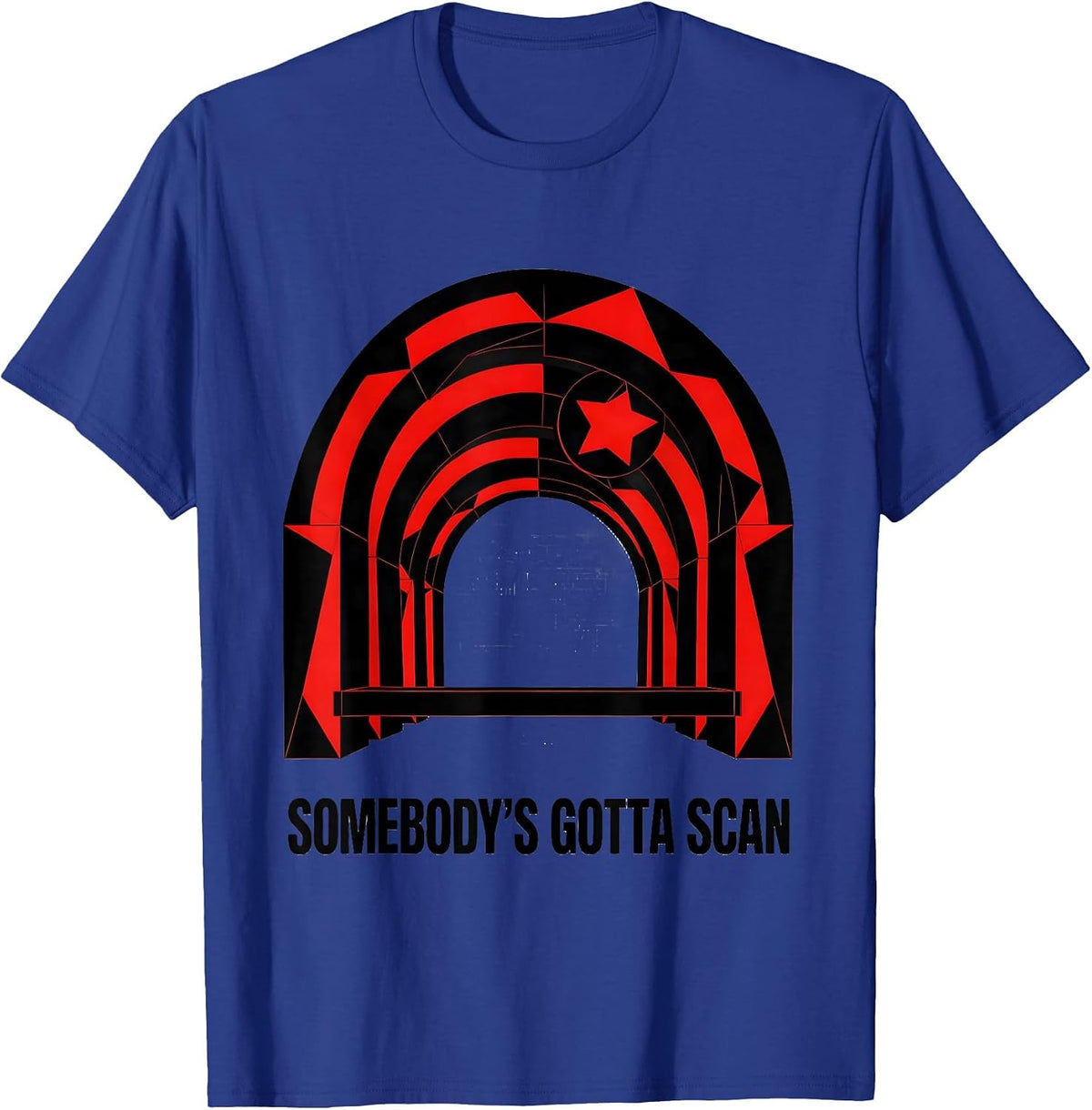 Somebody's Gotta Scan Geometric Radiology Tech Humor Gift T-Shirt - Royal Blue