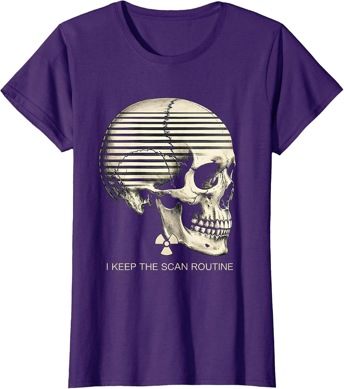 Women's I Keep The Scan Routine Funny Radiology Tech Rad Tech Humor T-Shirt - Purple
