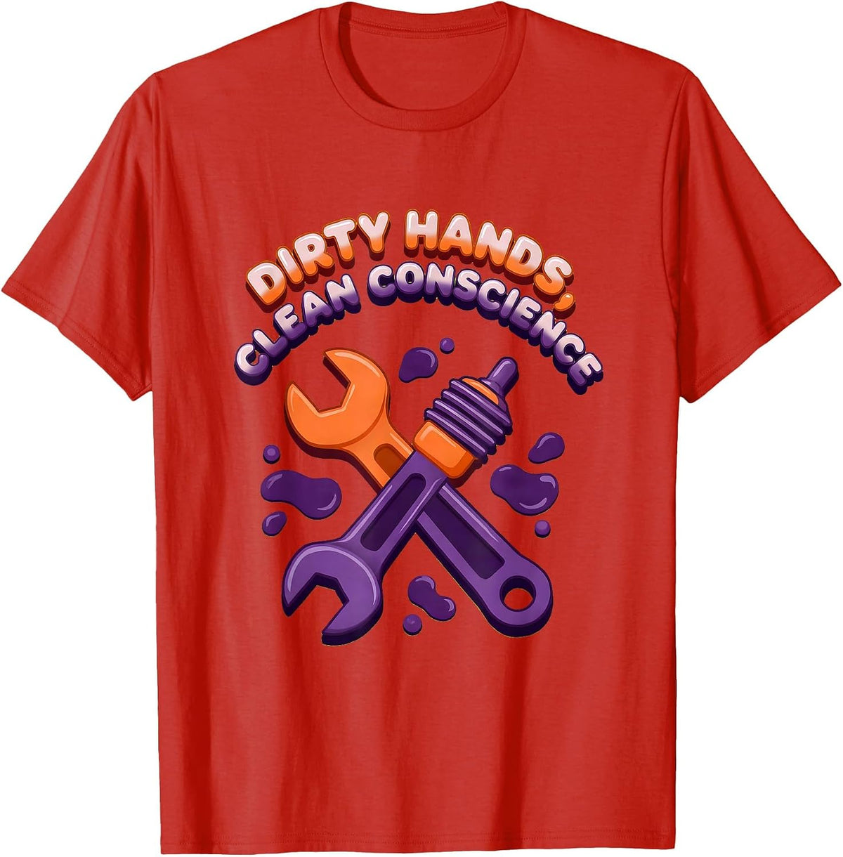 Men's Dirty Hands Clean Conscience Hardworking Design T-Shirt - Red