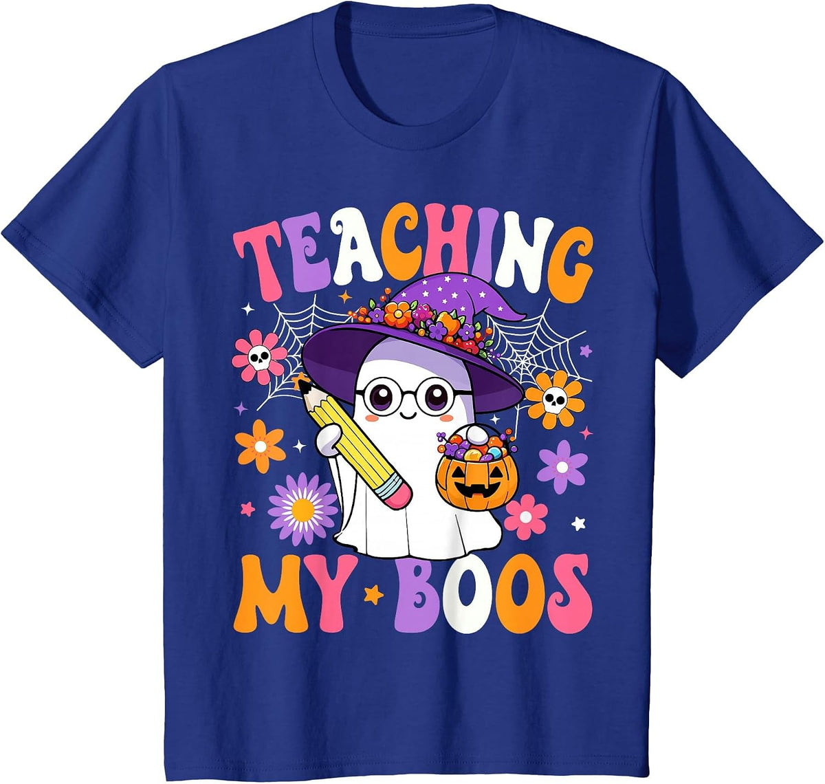 Teaching My Boos Teacher Ghost Teach Funny Halloween Teacher T-Shirt - Royal Blue