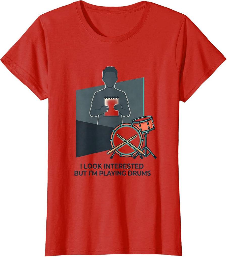 Women's I Look Interested, But I'm Playing Drums Funny Drummer T-Shirt - Red