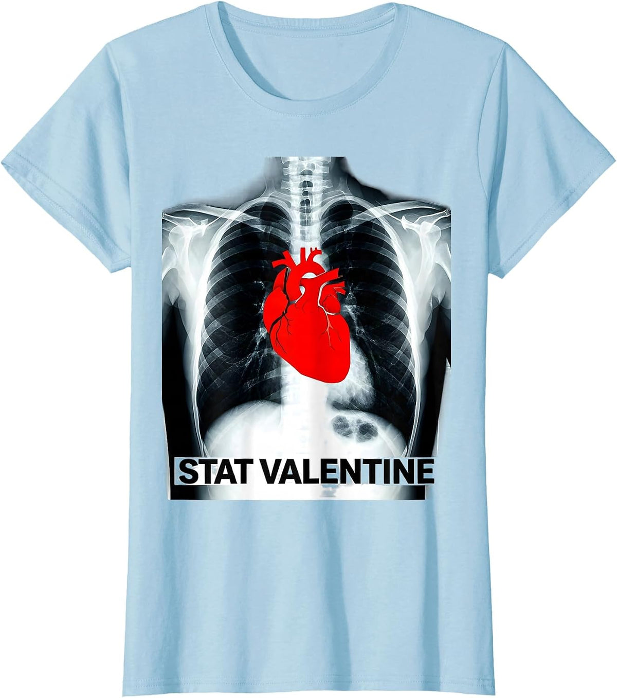 Stat Valentine Funny Radiology Tech Skeleton Humor Gift T-Shirt - Baby Blue