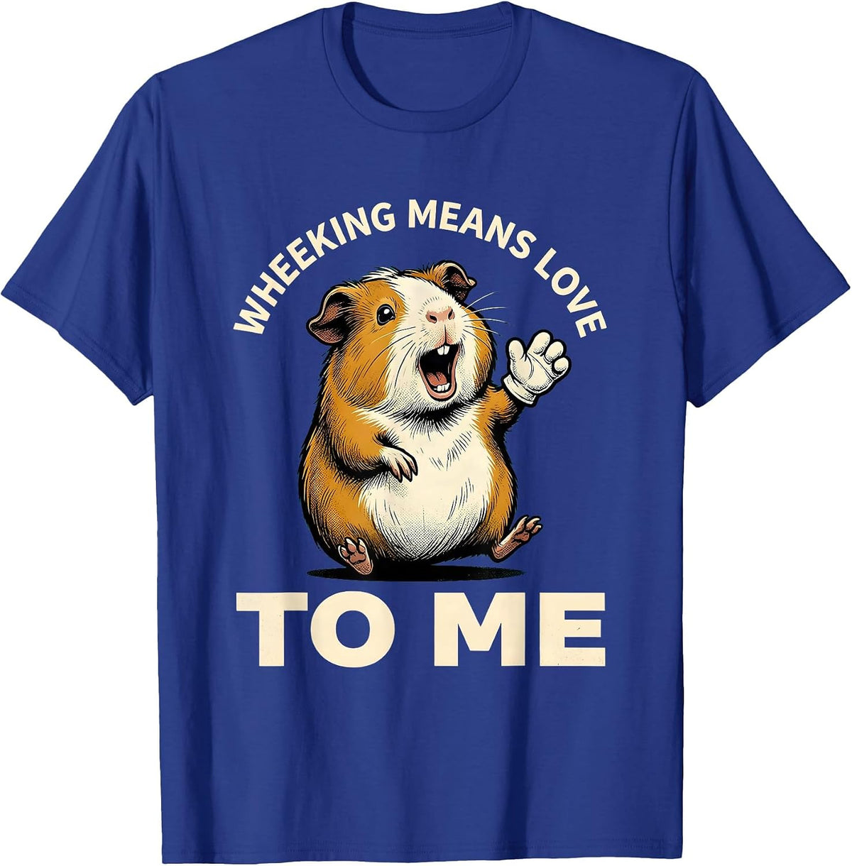Men's Wheeking Means Love To Me Retro Cartoon Guinea Pig Humor T-Shirt - Royal Blue