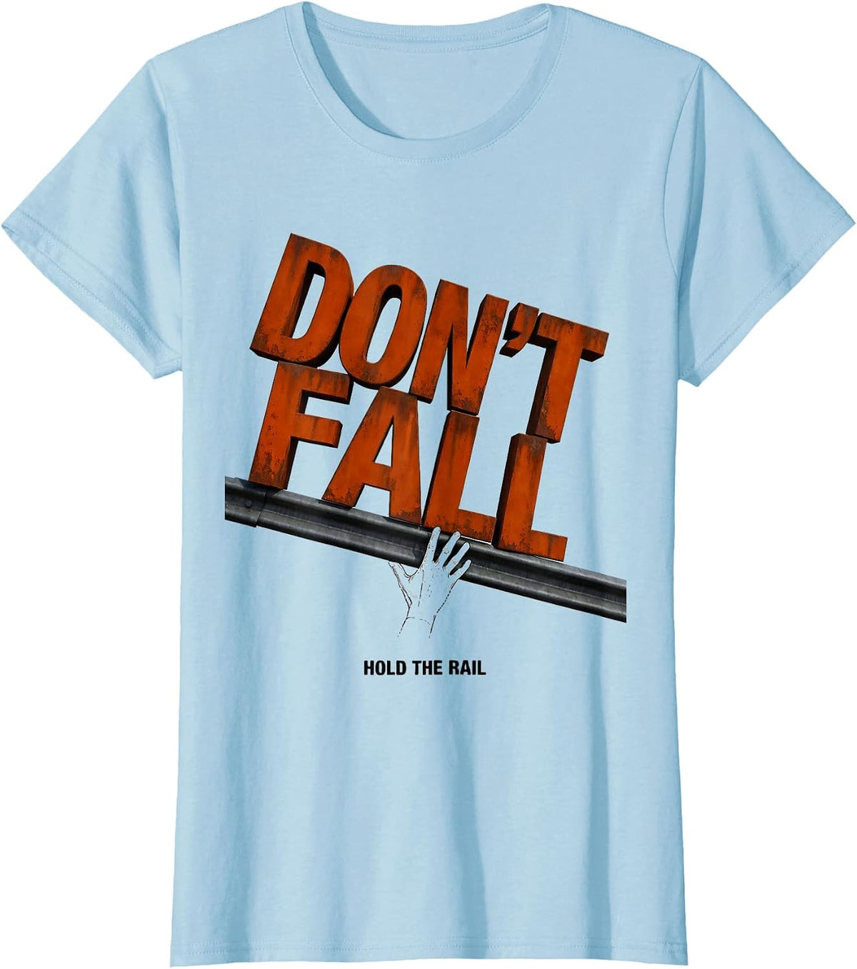 Don't Fall — Hold the Rail Funny Nurse Physical Therapy PT T-Shirt - Baby Blue