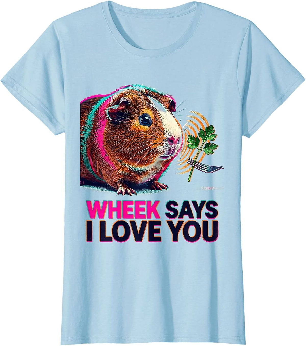 Wheek Says I Love You Funny Guinea Pig Lover Pet Pig Owner T-Shirt - Baby Blue