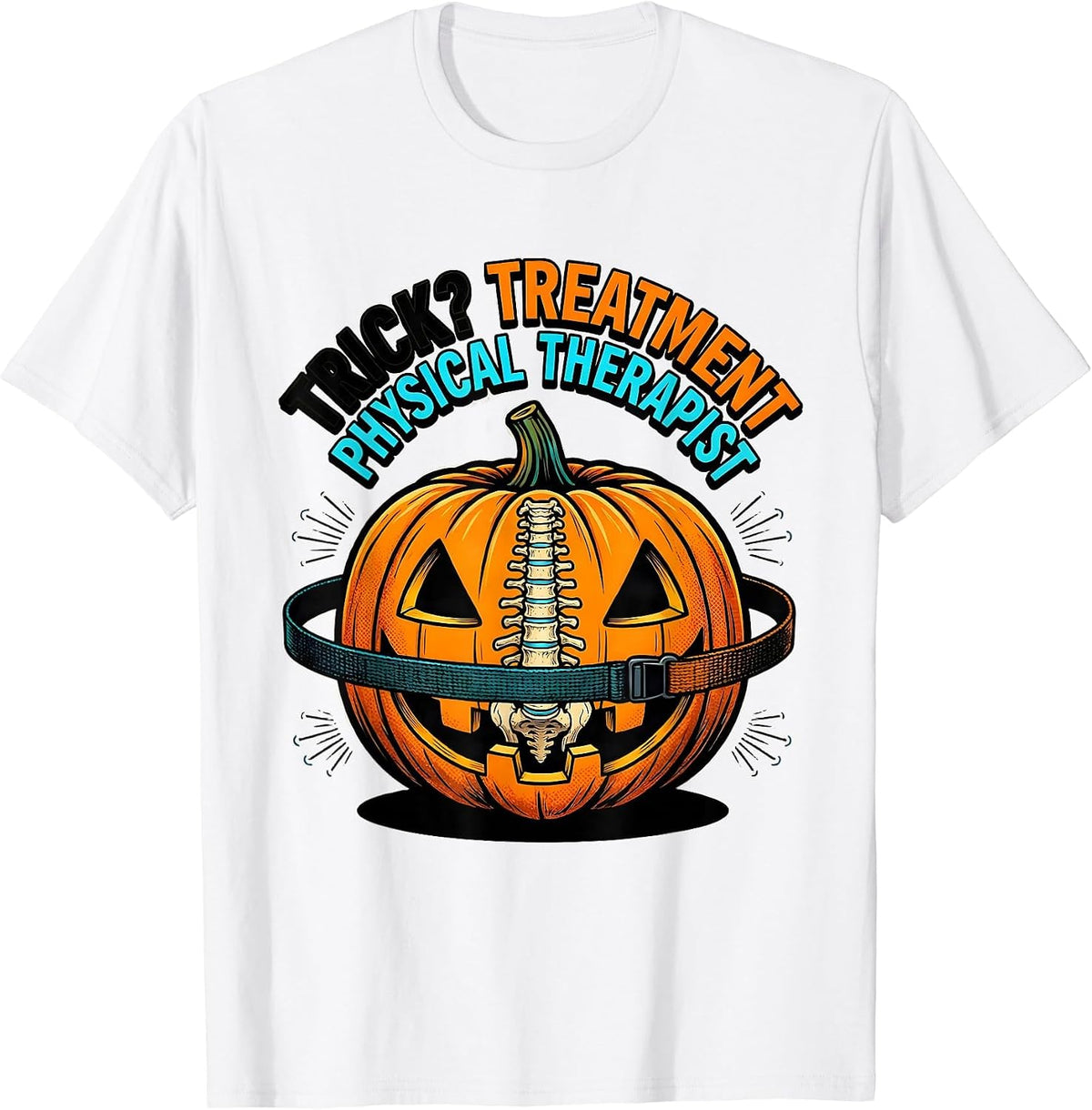 Men's Trick? Treatment Physical Therapist Pop Art PT Halloween T-Shirt - White