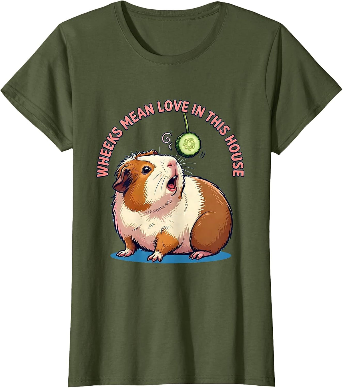 Women's Wheeks Mean Love In This House Cute Kawaii Guinea Pig Pet T-Shirt - Olive Green