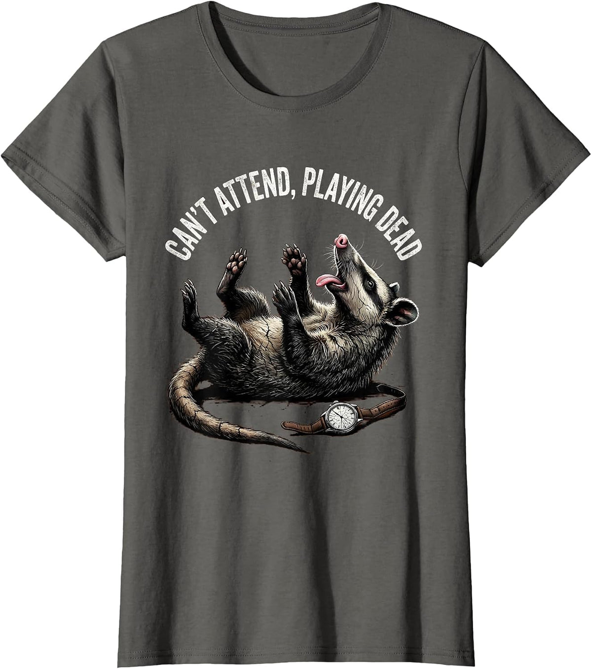Women's Cant Attend Playing Dead Distressed Opossum Meme Humor T-Shirt - Asphalt Grey