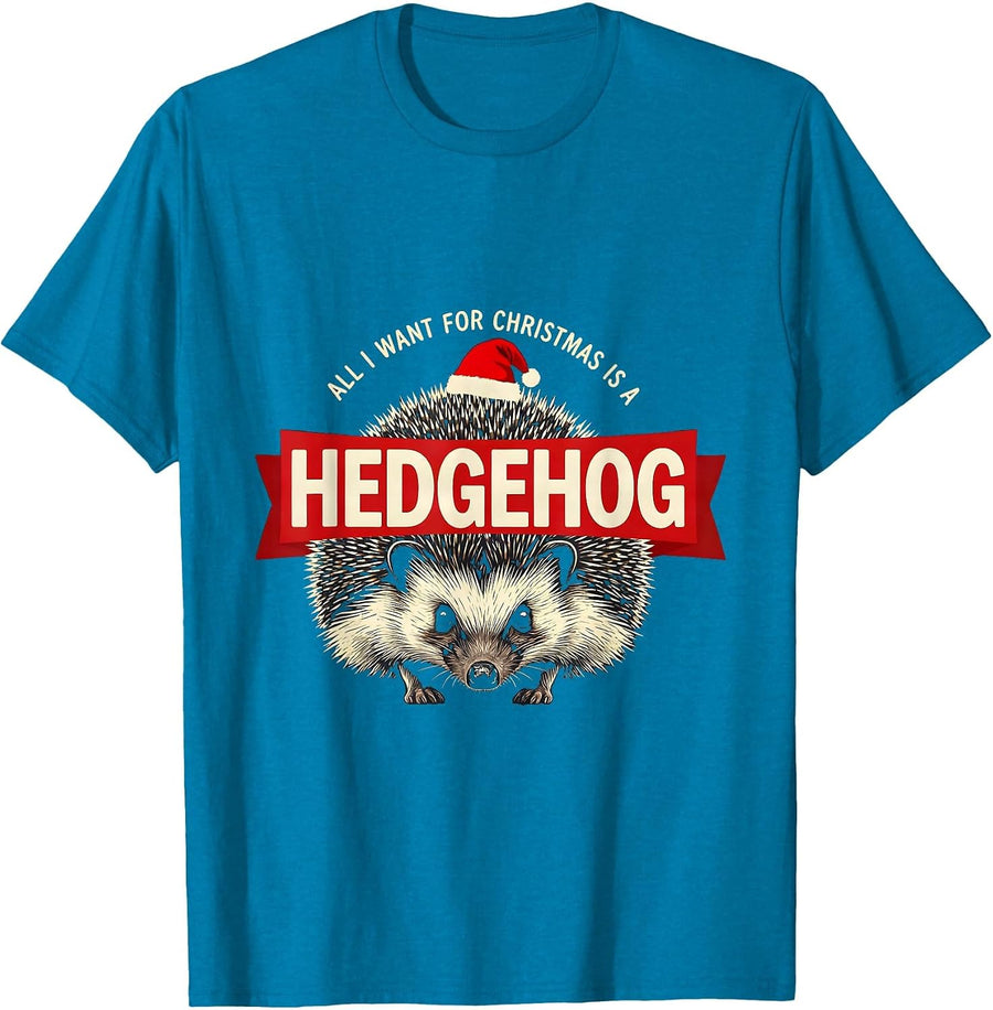 All I Want For Christmas Is A Hedgehog Funny Ugly Sweater T-Shirt - Sapphire Blue
