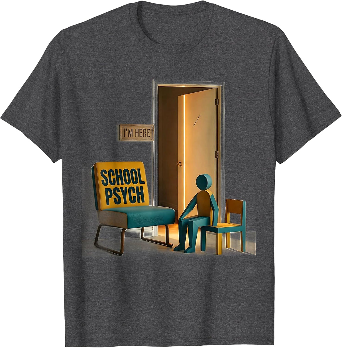 School Psych — I’m Here Midcentury Modern Support Staff T-Shirt - Dark Heather Grey