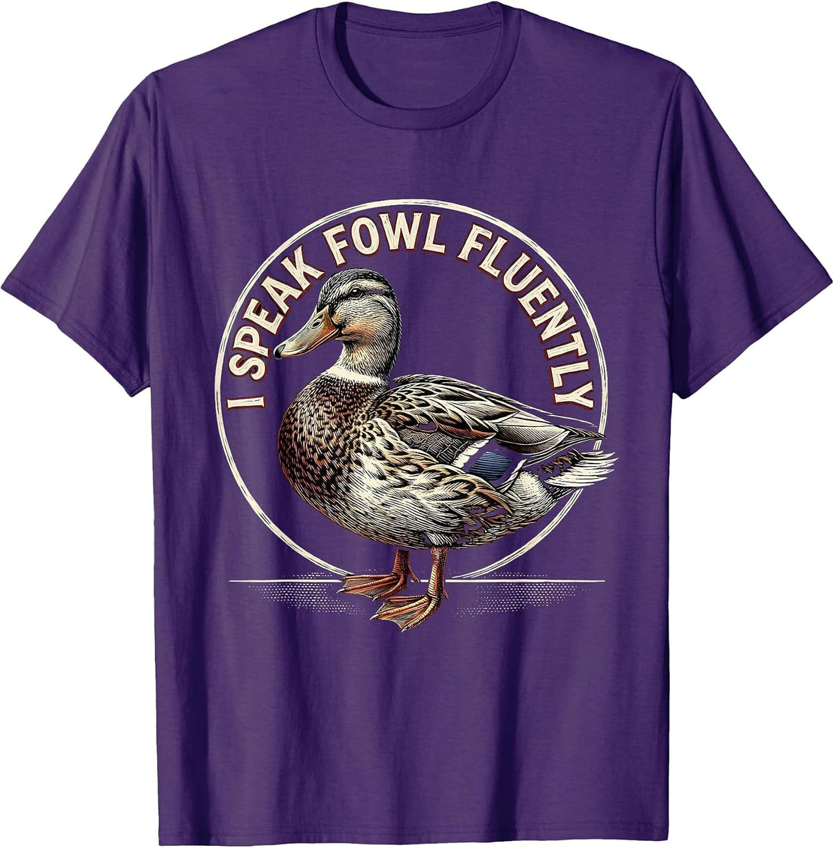 I Speak Fowl Fluently Funny Duck Lover Farmer Humor T-Shirt - Purple