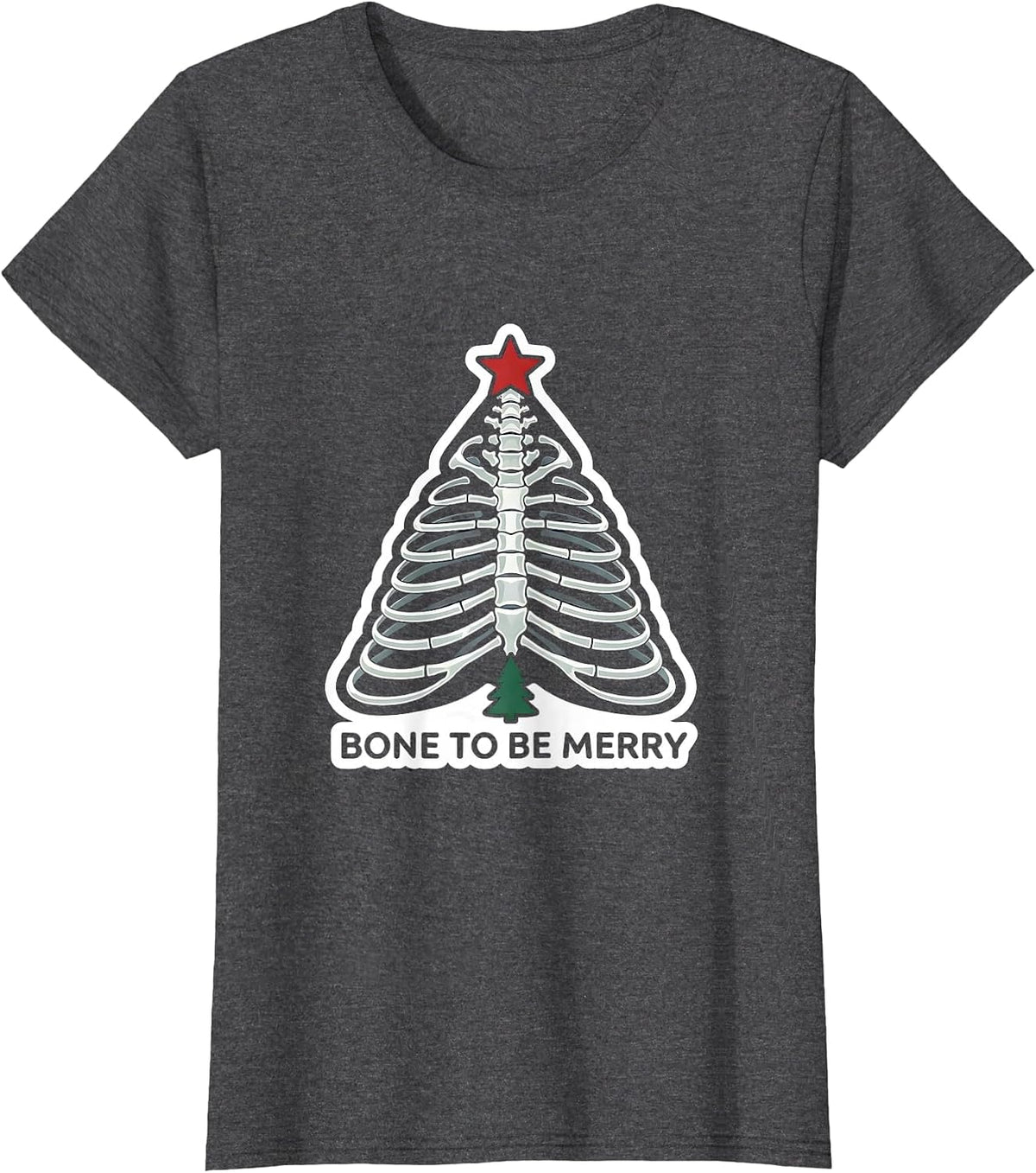 Women's Bone To Be Merry Funny Radiology Tech Xray Tech Christmas T-Shirt - Dark Heather Grey