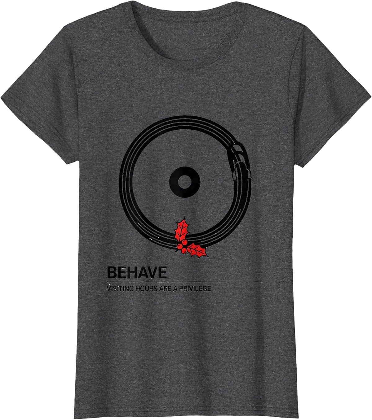 Women's Behave Visiting Hours Are A Privilege Funny Nurse T-Shirt - Dark Heather Grey