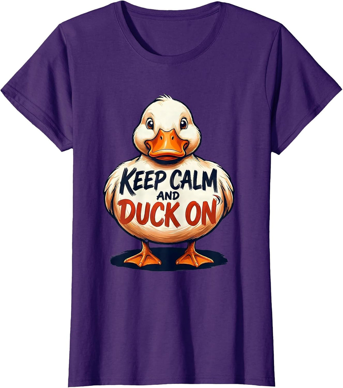Women's Keep Calm And Duck On Funny Duck Mascot Novelty Gift T-Shirt - Purple