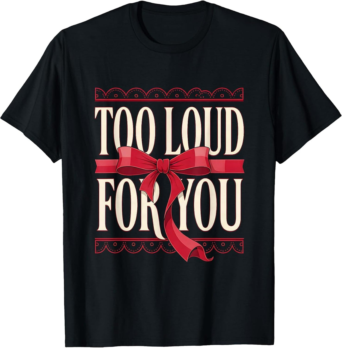 Men's Too Loud For You Grunge Rock Graphic Design T-Shirt - Black
