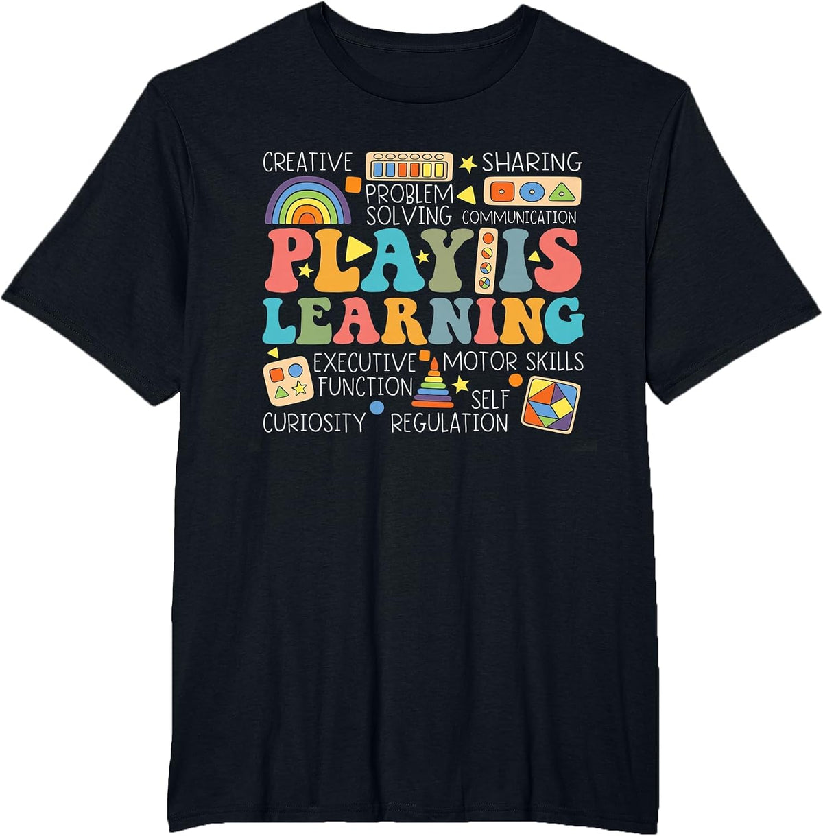 Groovy Play is Learning Kindergarten Teacher Appreciation Tee T-Shirt Gift for Educators - Black