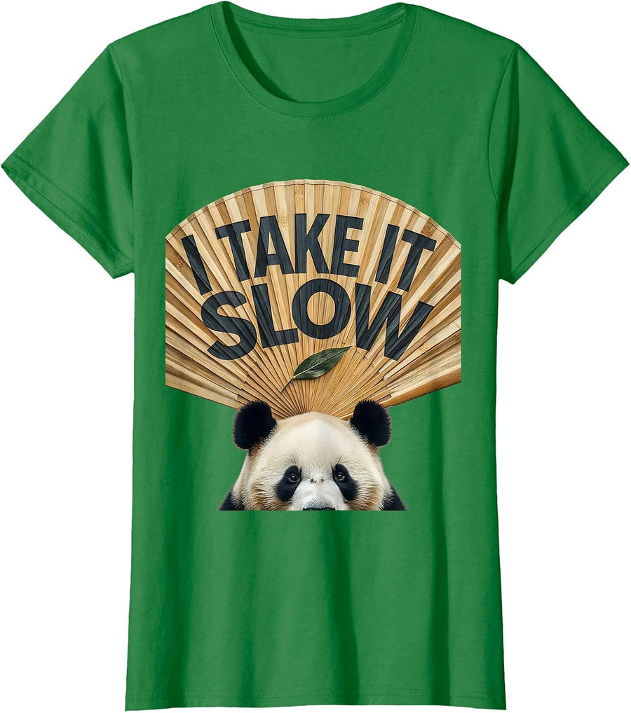 Women's I Take It Slow Cute Panda Lover Humor Gift T-Shirt - Kelly Green