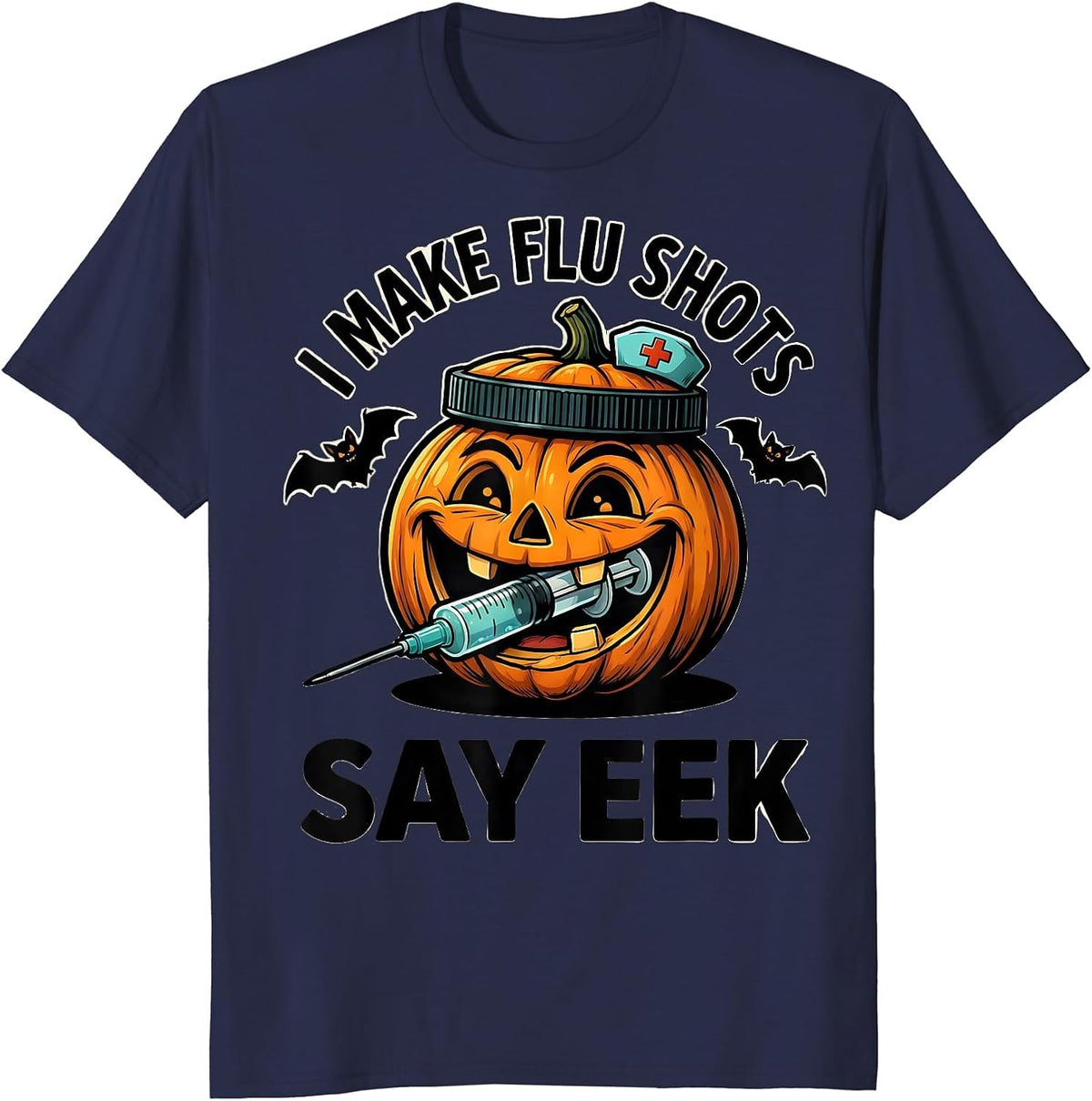 Men's I Make Flu Shots Say Eek Funny Nurse Ghost Halloween Vaccine T-Shirt - Navy Blue