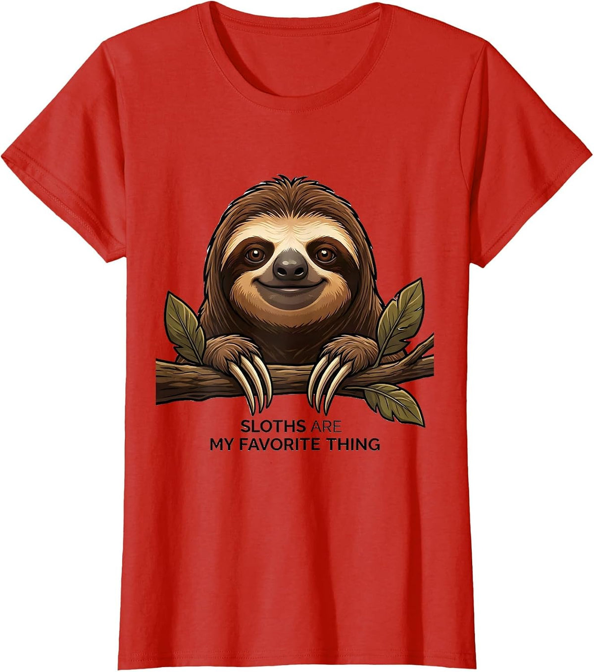 Sloths Are My Favorite Thing Funny Sloth Lover Humor T-Shirt - Red