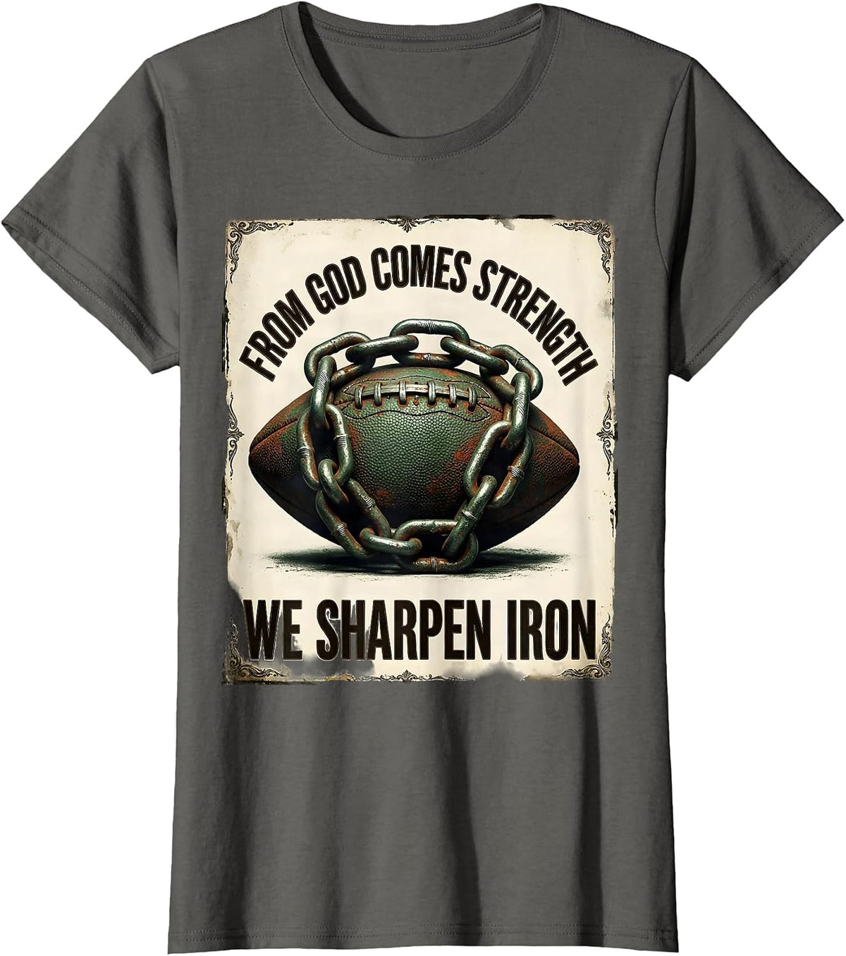 Women's From God Comes Strength We Sharpen Iron Christian T-Shirt - Asphalt Grey