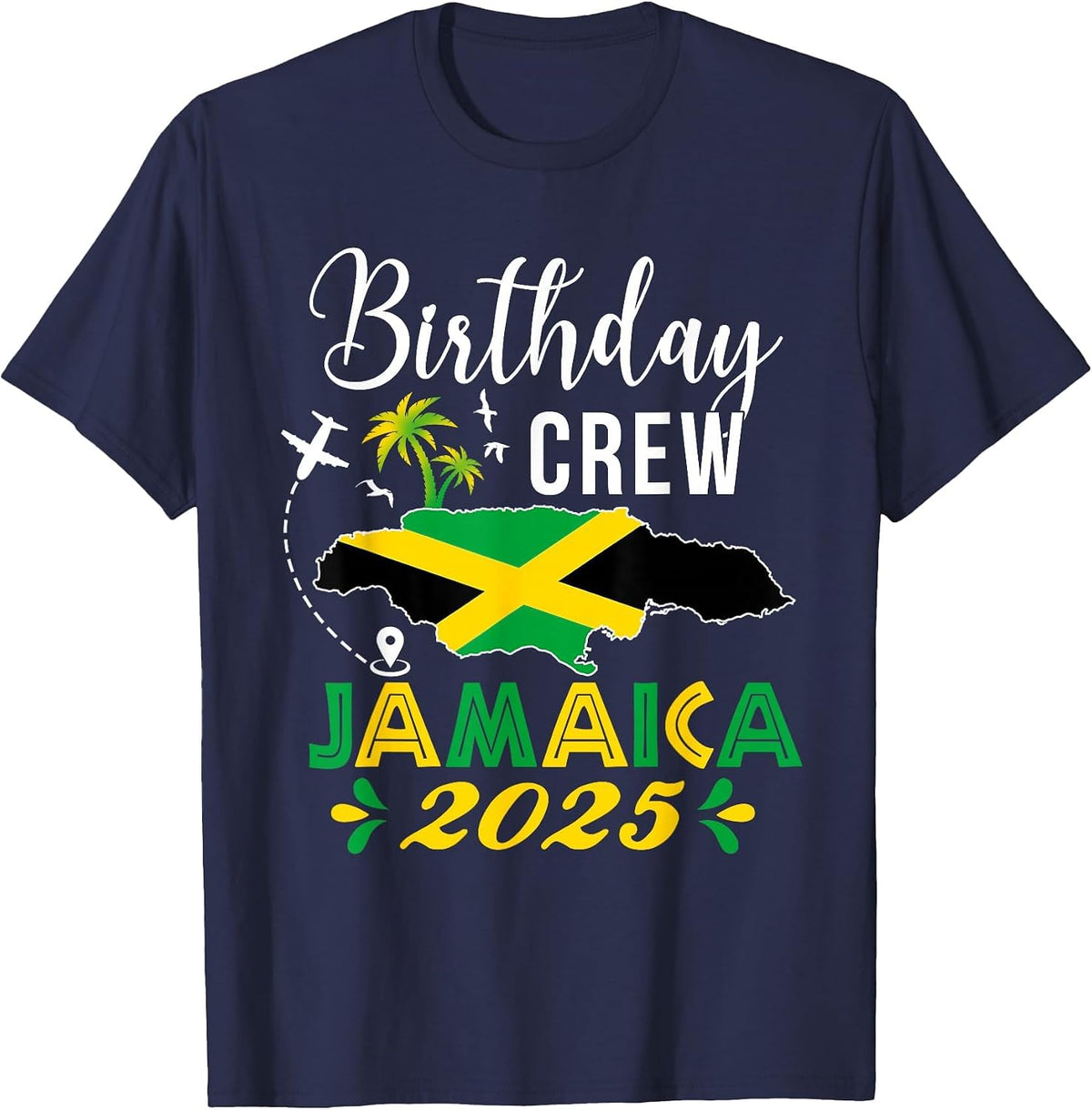 Birthday Crew Jamaica 2025 Tropical Vibe Group Matching Bday T-Shirt - Navy Blue