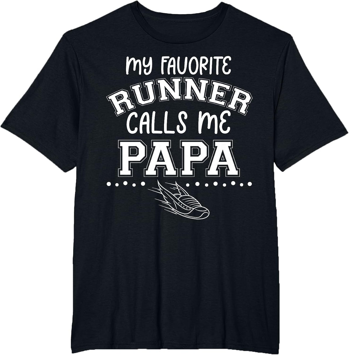 Proud Running Grandpa My Favorite Runner Calls Me Papa Dad T-Shirt - Black