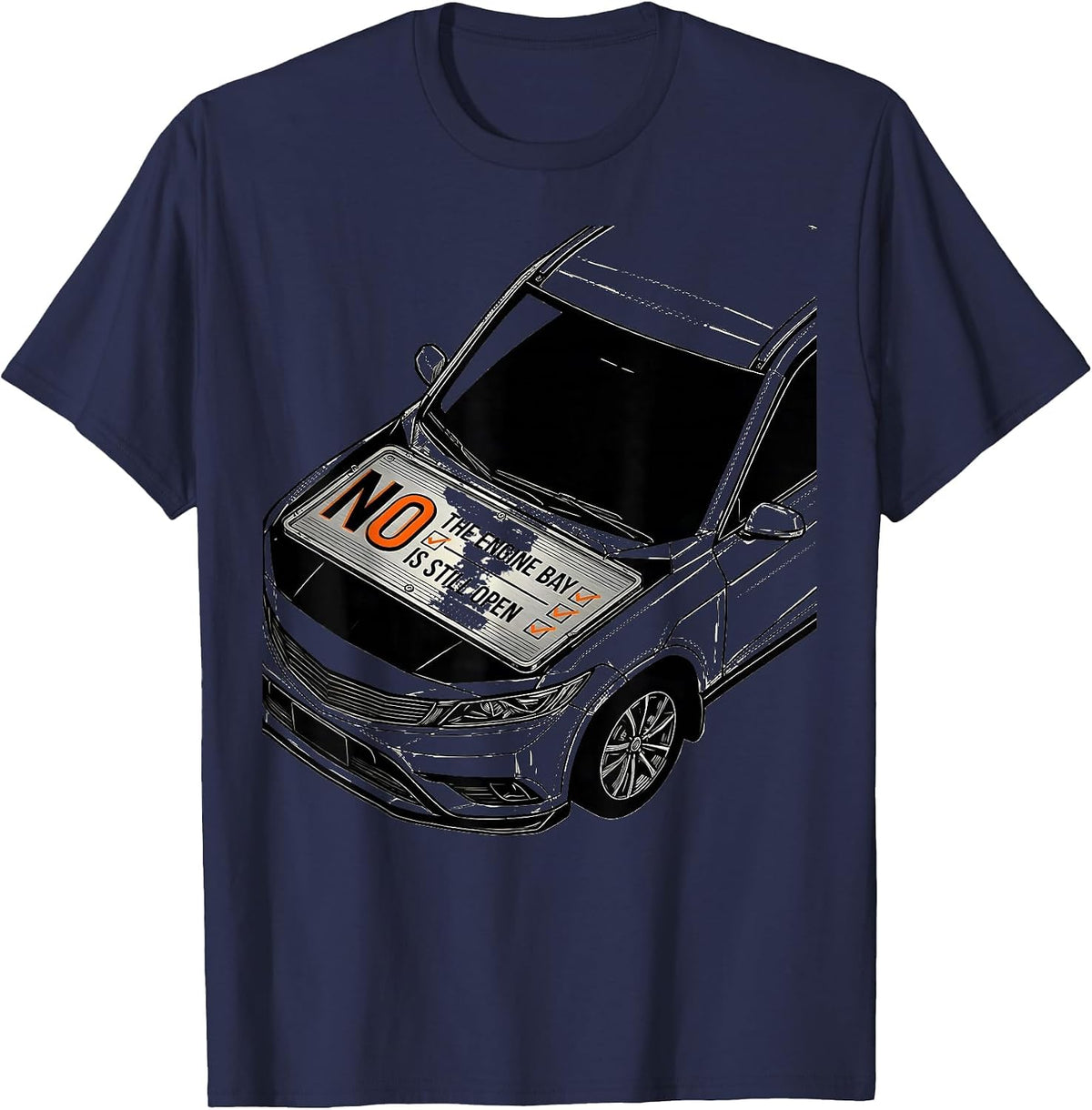 Men's No The Engine Bay Is Still Open Funny Mechanic Garage Auto T-Shirt - Navy Blue