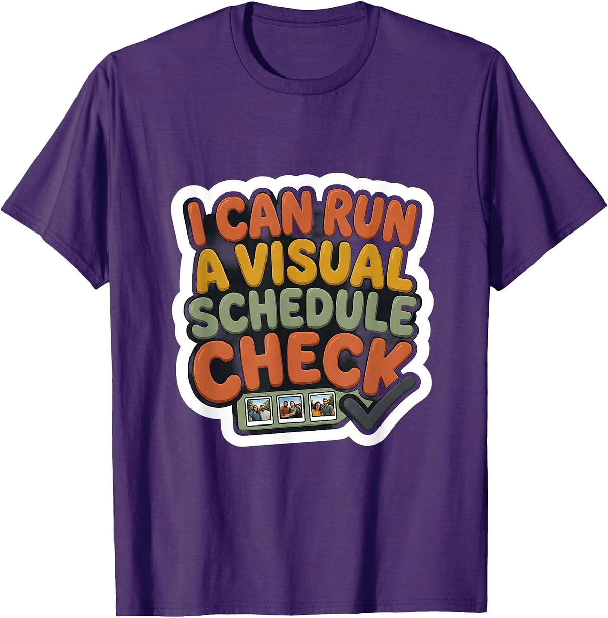 I Can Run A Visual Schedule Check Special Education Teacher T-Shirt - Purple