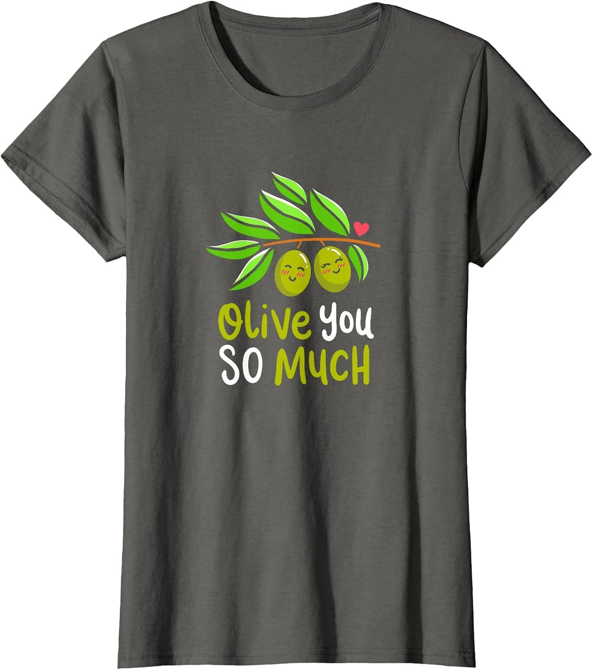 Olive You So Much Green Olives Couple Plants Pun Costume T-Shirt - Asphalt Grey