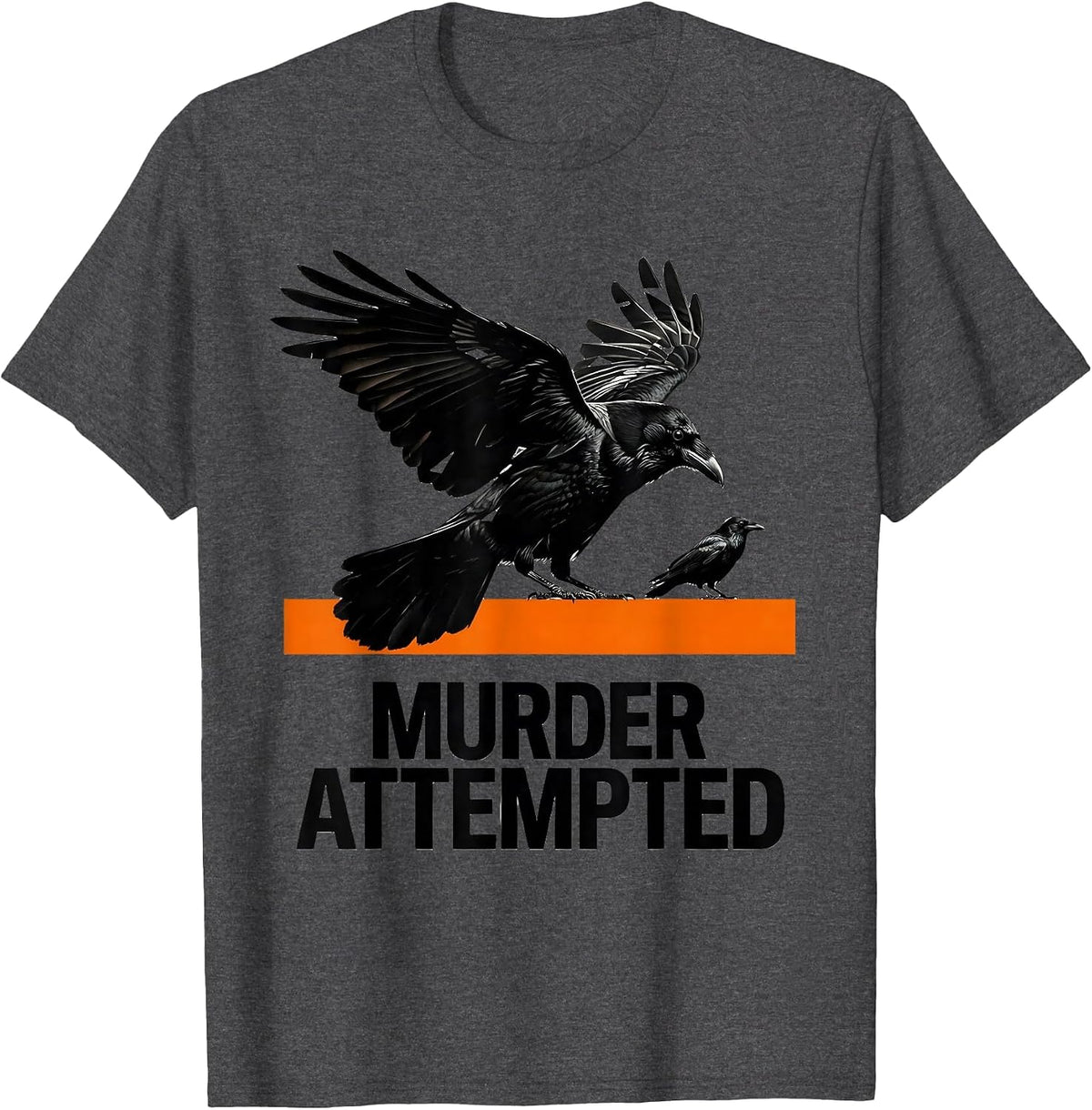 Murder Attempted Brutalist Graphic Crow Lover Dark Humor T-Shirt - Dark Heather Grey