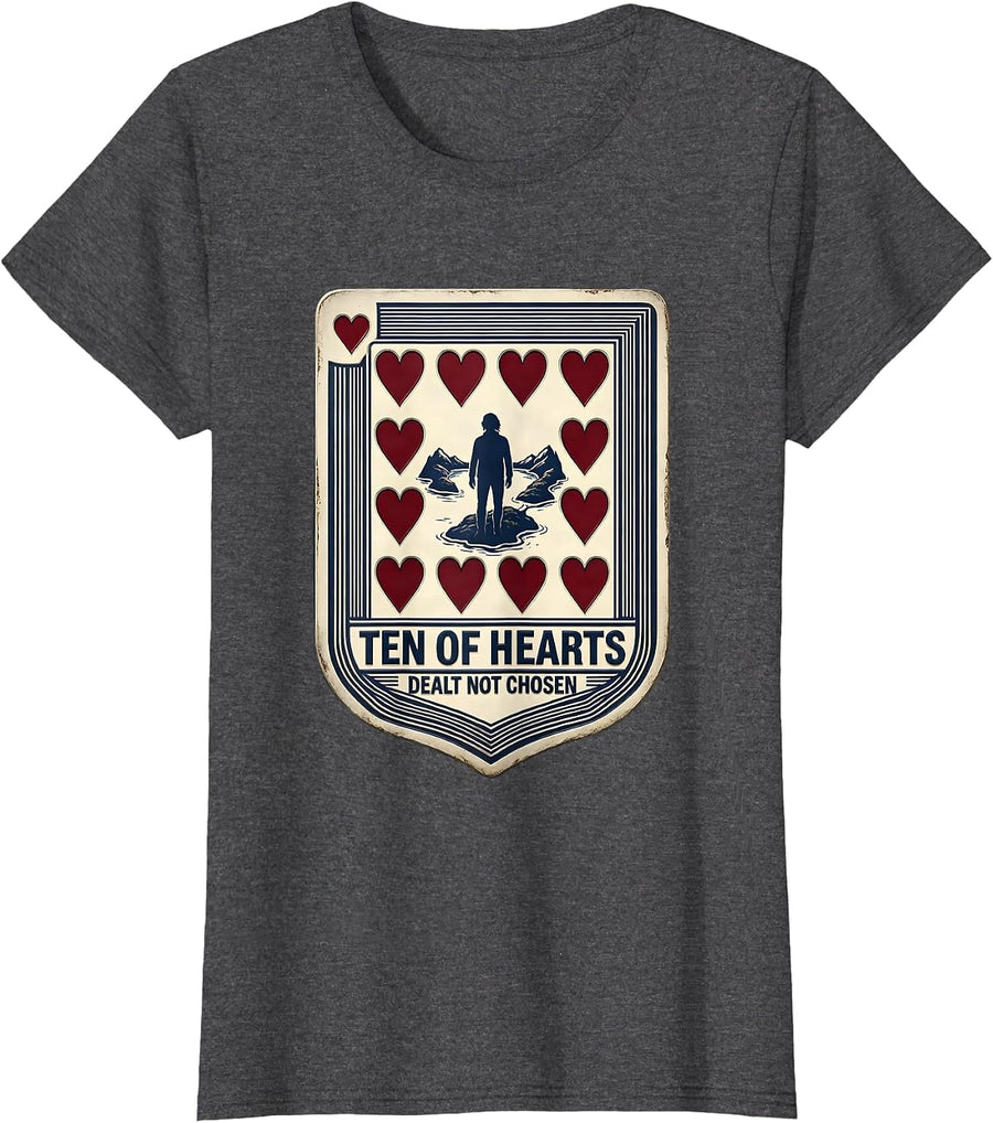 Women's Ten Of Hearts Dealt Not Chosen Funny Poker Player Casino T-Shirt - Dark Heather Grey