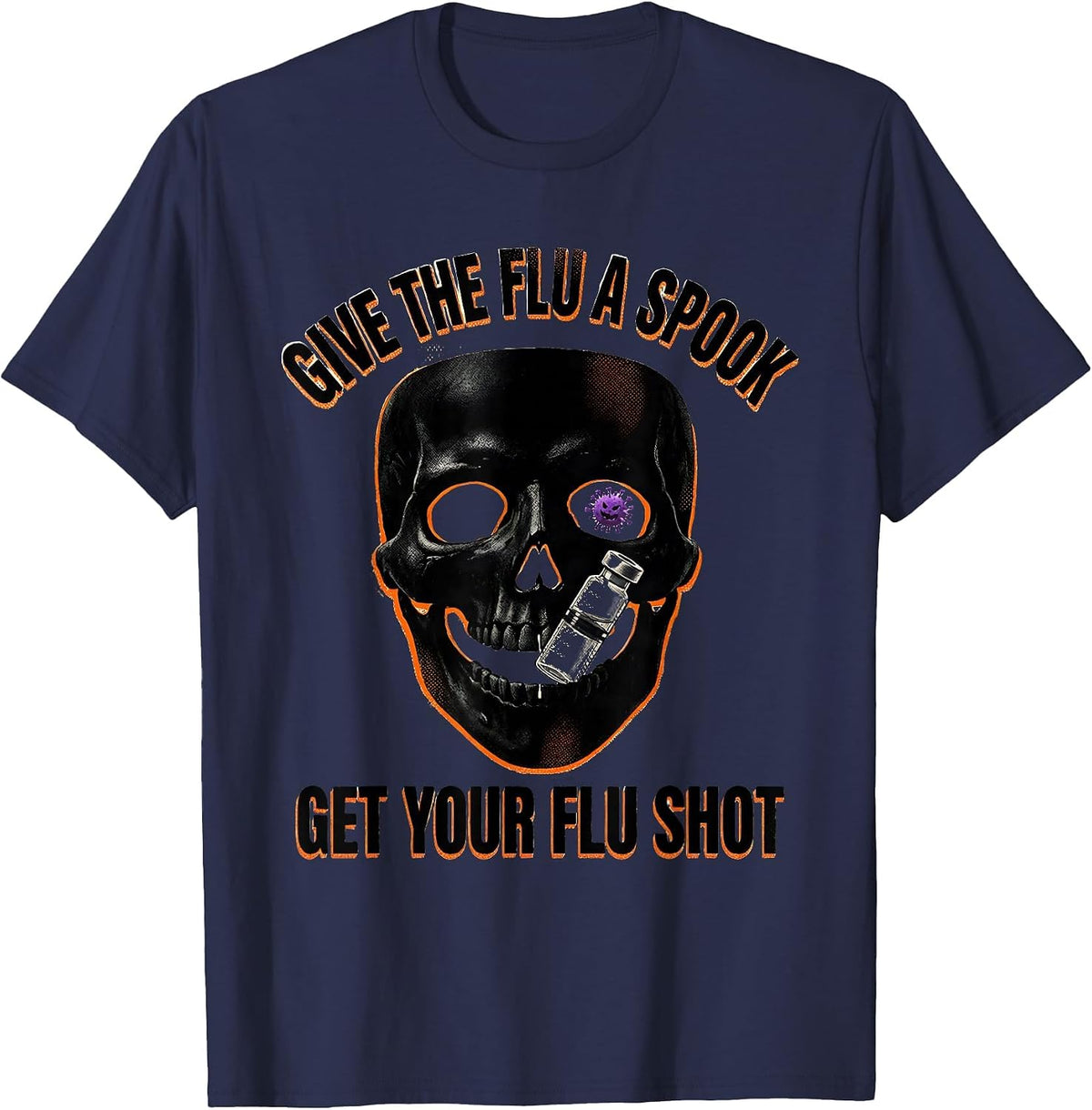 Give The Flu A Spook Get Your Flu Shot Nurse T-Shirt - Navy Blue