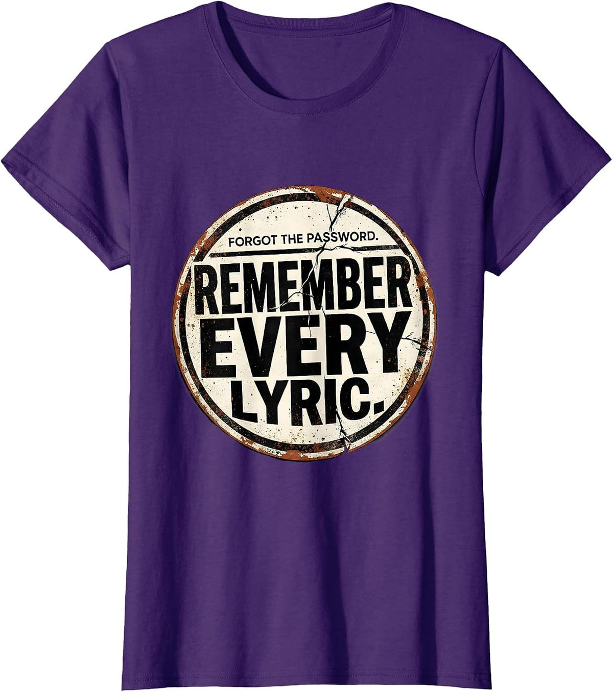 Women's Forgot The Password. Remember Every Lyric. Funny T-Shirt - Purple