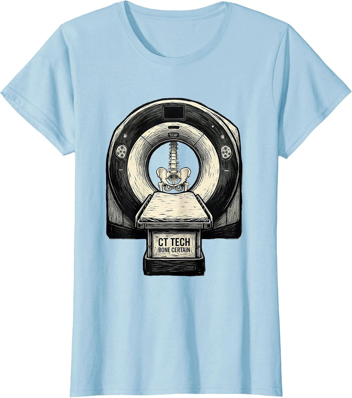 Women's CT Tech Bone Certain Funny Radiology Technologist Humor T-Shirt - Baby Blue