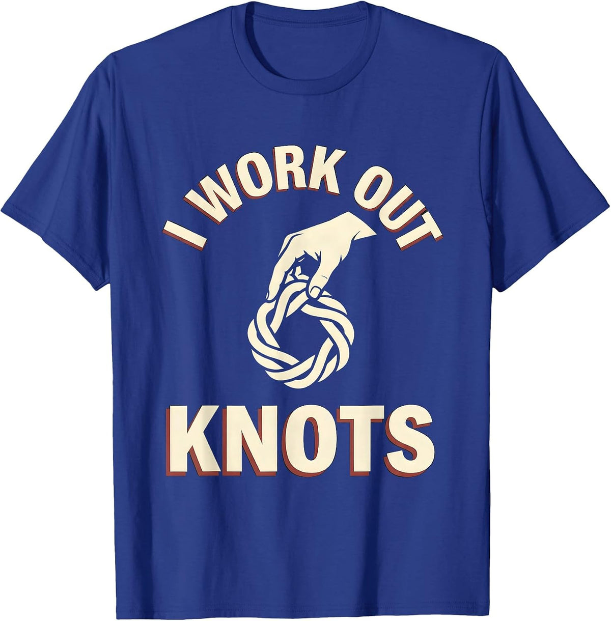 I Work Out Knots Funny Massage Therapist Occupational Humor T-Shirt - Royal Blue