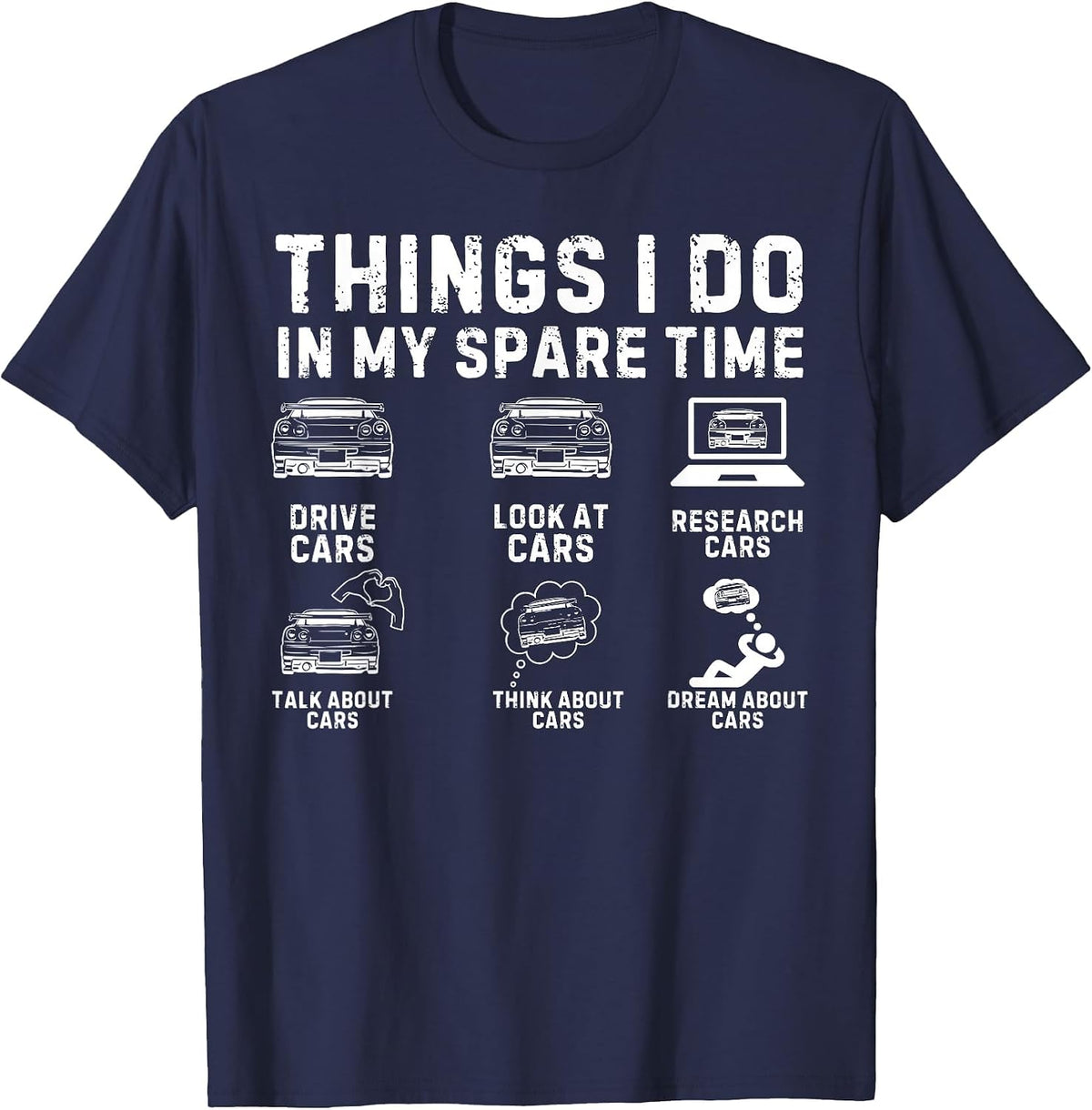 Things I Do in My Spare Time Car Guy Car Enthusiast T-Shirt - Navy Blue