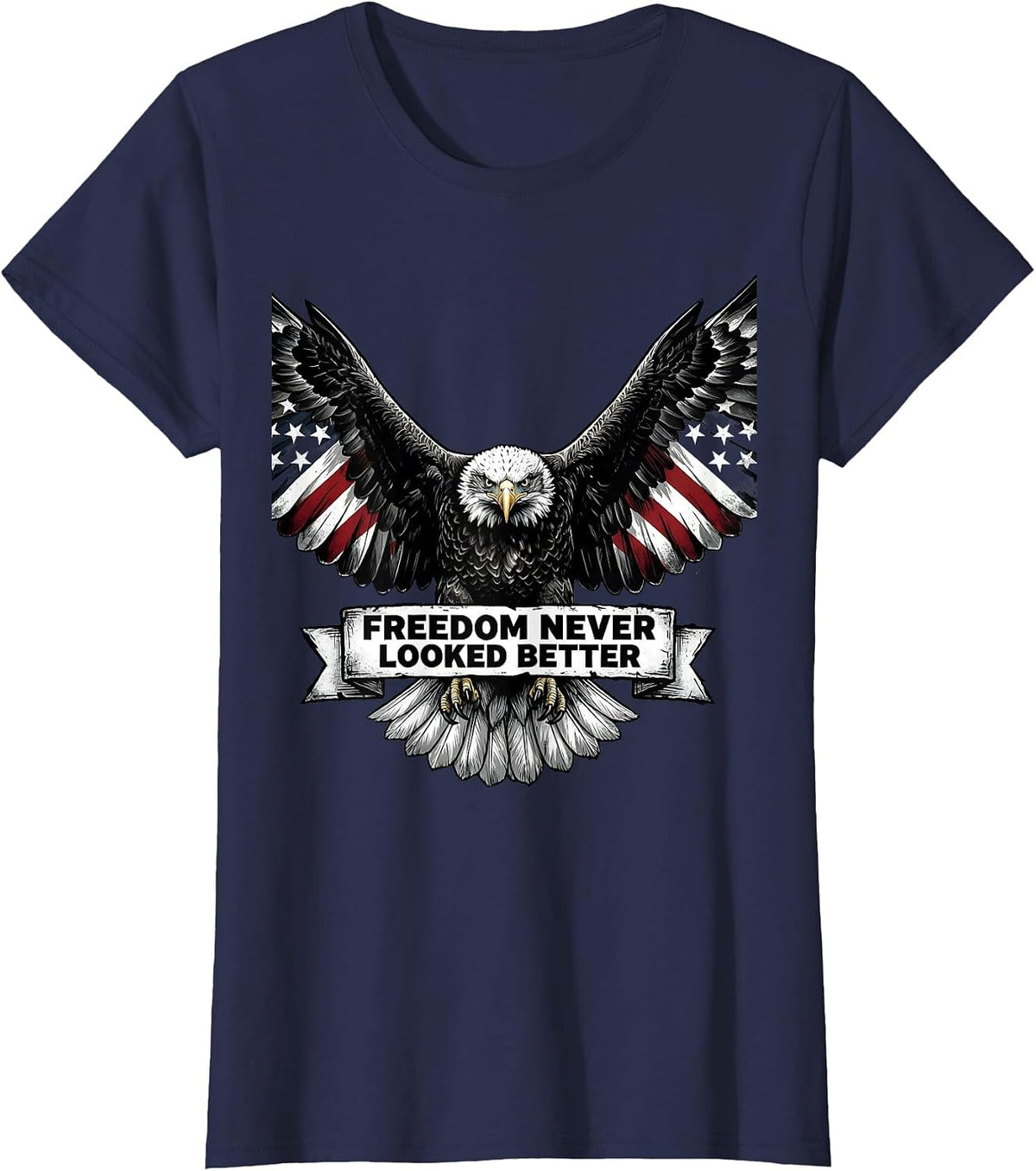 Women's American Flag Eagle Freedom Never Looked Better T-Shirt - Navy Blue