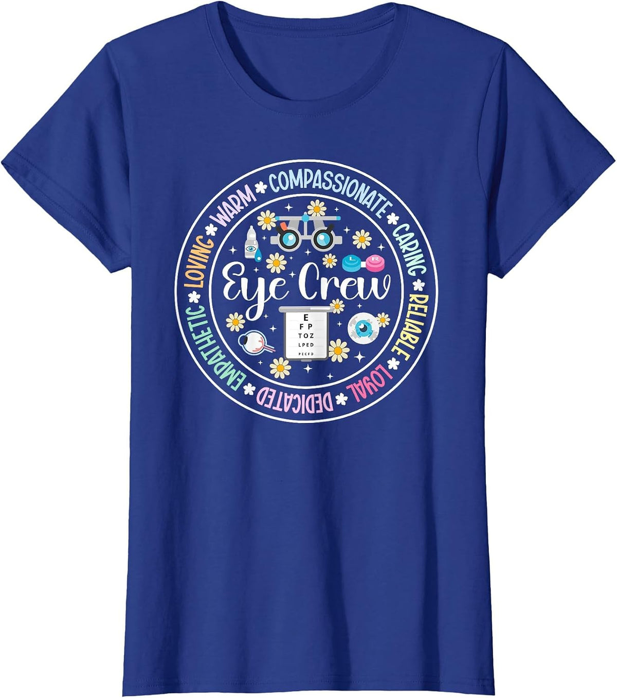 Eye Crew Appreciation Optometry Ophthalmic Tech Optician T-Shirt - Royal Blue