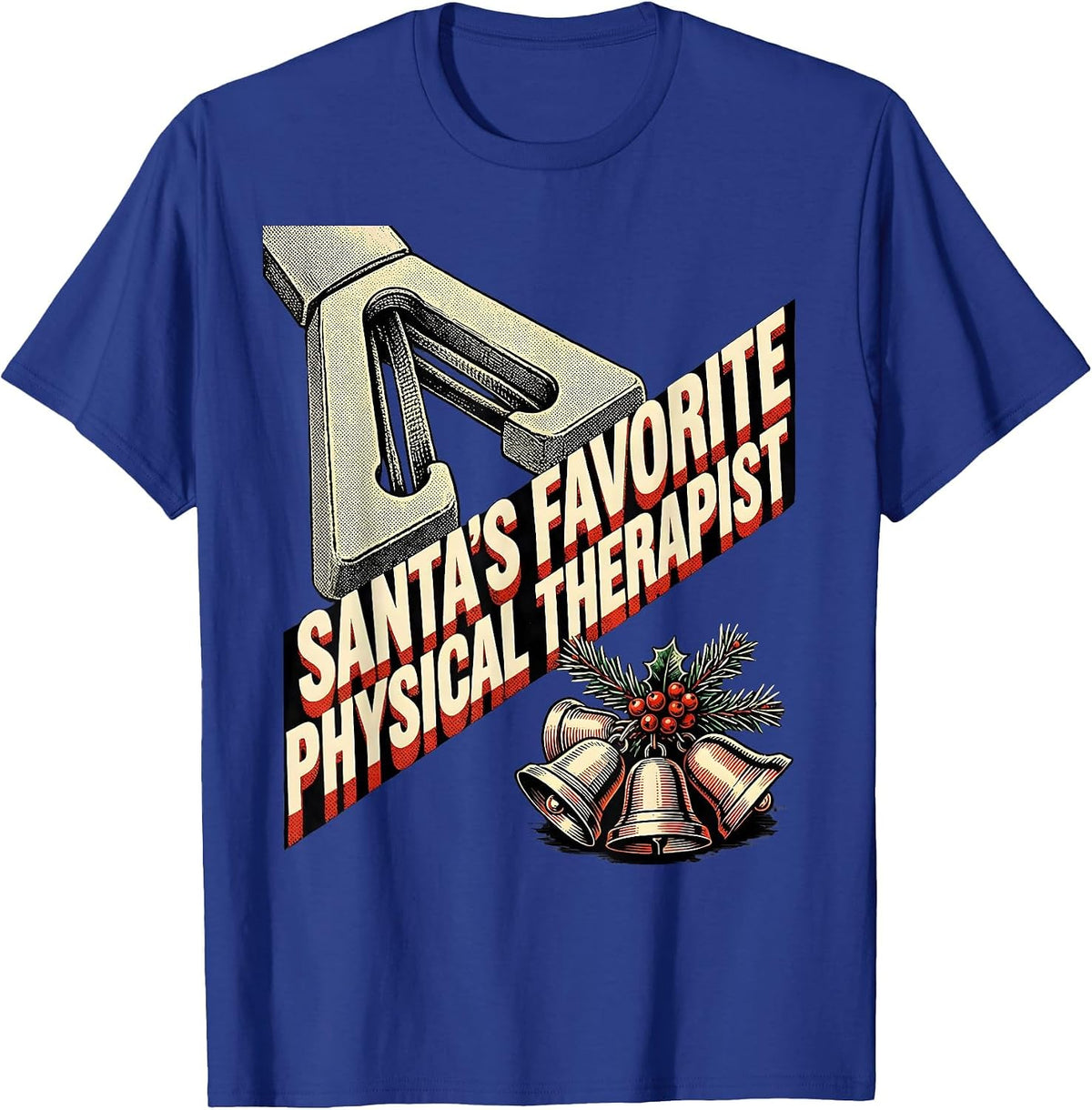 Santa's Favorite Physical Therapist Funny Rehab Christmas T-Shirt - Royal Blue