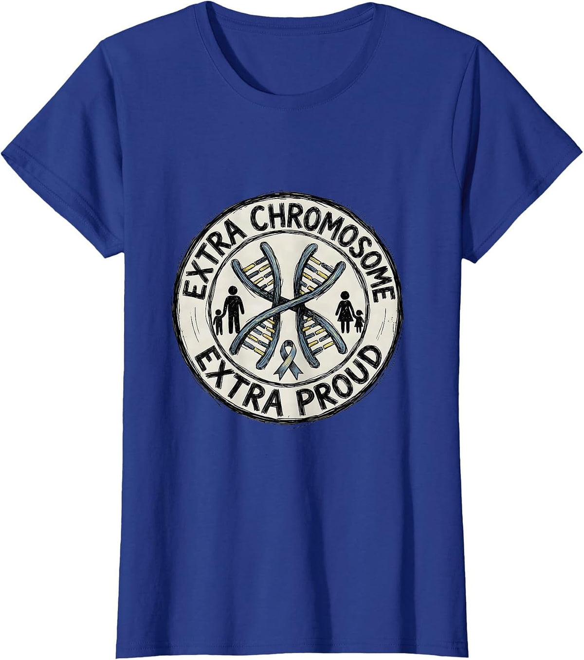 Women's Extra Chromosome Extra Proud Inspirational Down Syndrome T-Shirt - Royal Blue