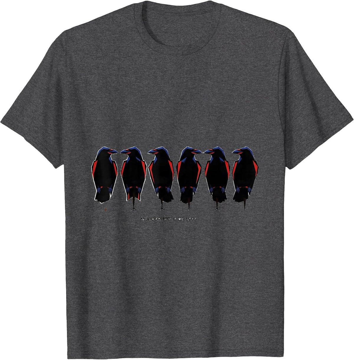 Murder, More or Less Geometric Crow Pun Bird Lover Humor T-Shirt - Dark Heather Grey